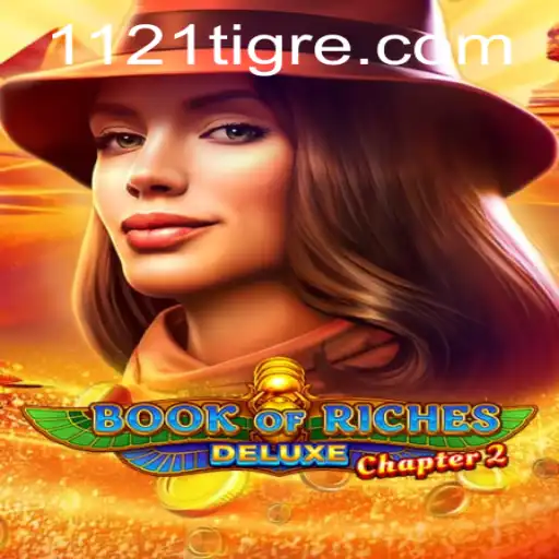 Descubra o Fascinante Mundo do Jogo BookofRichesDeluxeChapter2